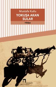 Yokuşa Akan Sular Yokuşa Akan Sular