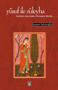 Yusuf İle Züleyha; Yusuf İle Züleyha;