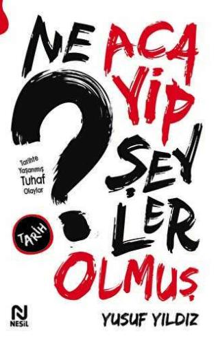 Ne Acayip Şeyler Olmuş