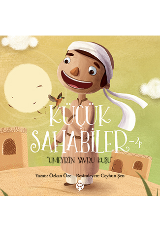Küçük Sahabiler - 4 / Umeyr'in Yavru Kuşu
