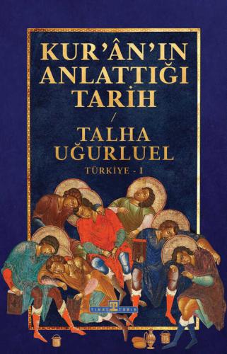 Kur'ân'ın Anlattığı Tarih Türkiye