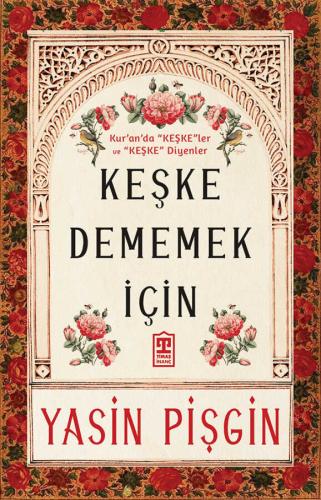 Keşke Dememek İçin