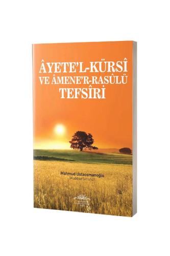Ayetel Kürsi Ve Amener Rasulü Tefsiri