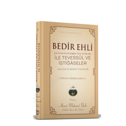 Bedir Ehli İle Tevessül Ve İstiğaseler